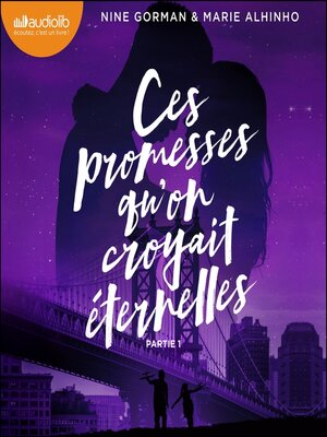 cover image of Ces promesses qu'on croyait éternelles